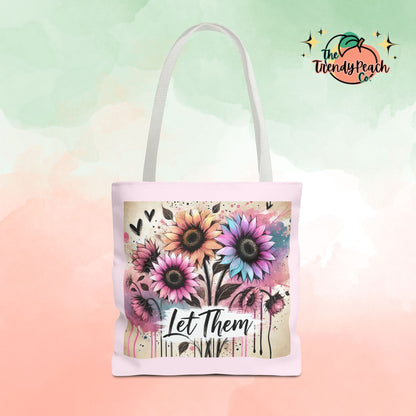 Let Them Floral Tote Bag