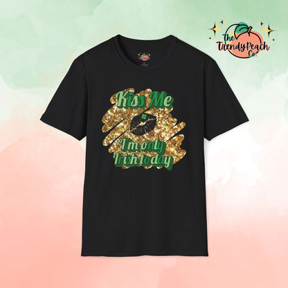 Kiss Me I'm Only Irish Today St. Patrick's Day Graphic Tee