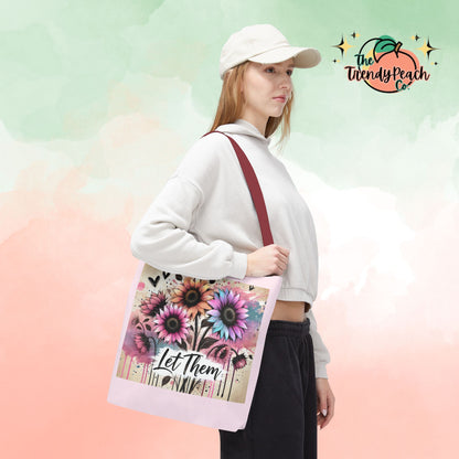 Let Them Floral Tote Bag