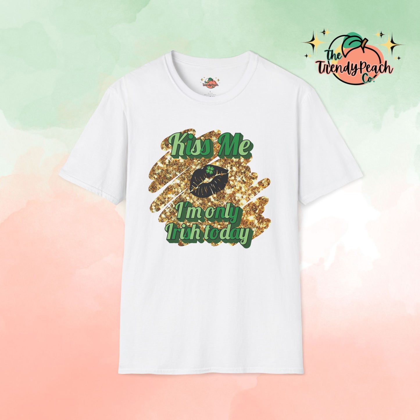 Kiss Me I'm Only Irish Today St. Patrick's Day Graphic Tee