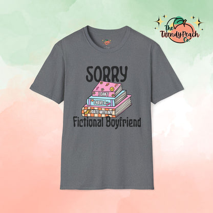 Sorry Can't Date With Fictional Boyfriend Graphic Tee