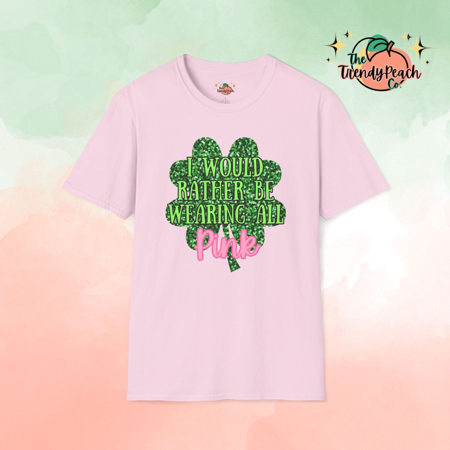 I Would Rather Be Wearing All Pink St. Patrick's Day Graphic Tee