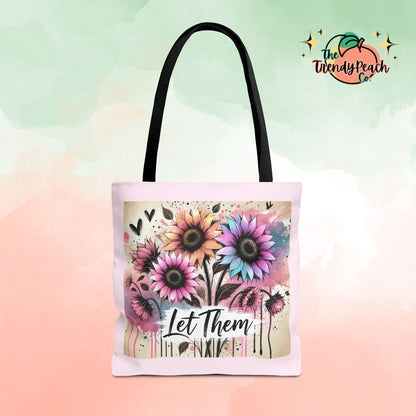 Let Them Floral Tote Bag