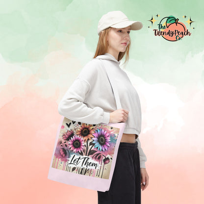 Let Them Floral Tote Bag