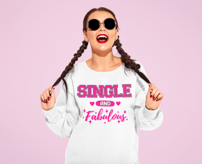 Pink Single & Fabulous Graphic Crewneck Sweatshirt