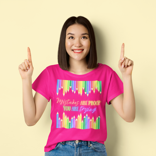 Mistakes Are Proof That You Are Trying Colored Pencil Graphic Tee