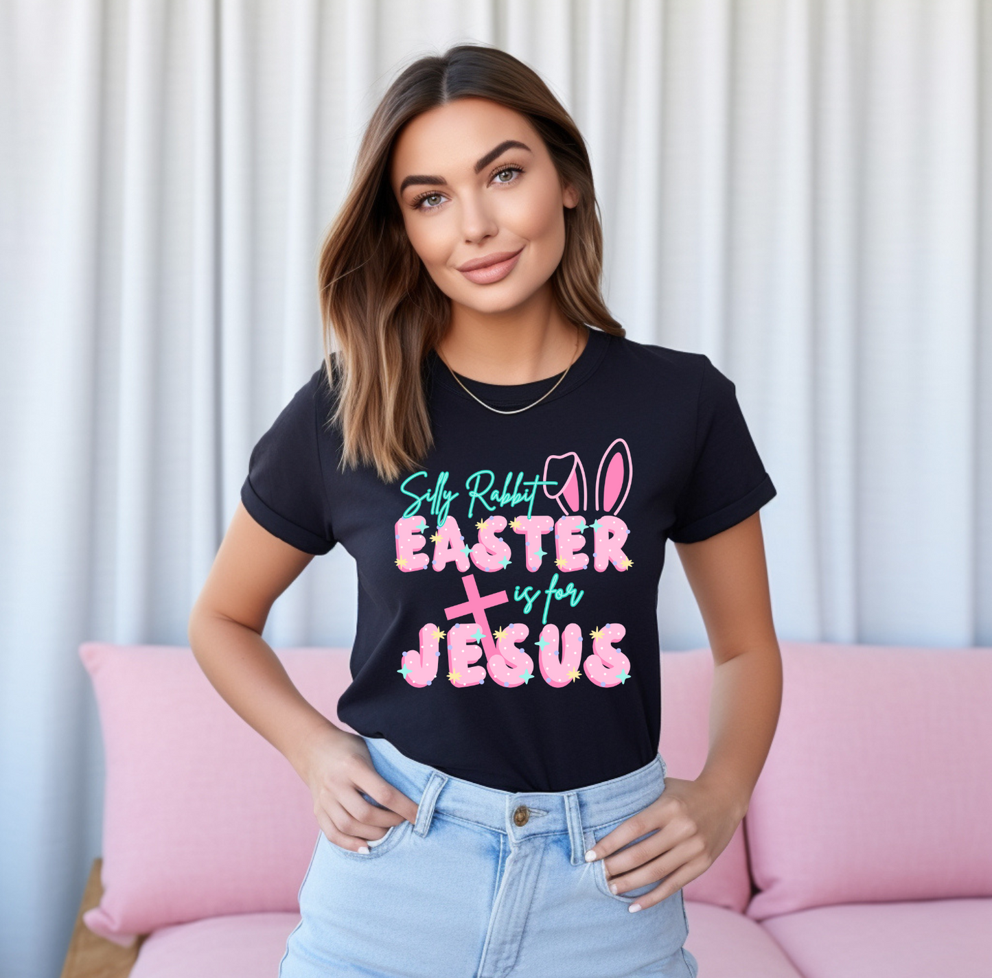 Silly Rabbit Easter Is For Jesus Easter Graphic Tee