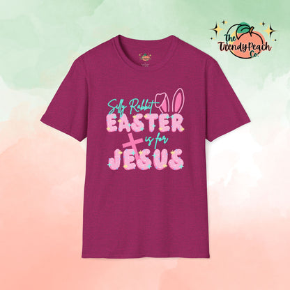 Silly Rabbit Easter Is For Jesus Easter Graphic Tee