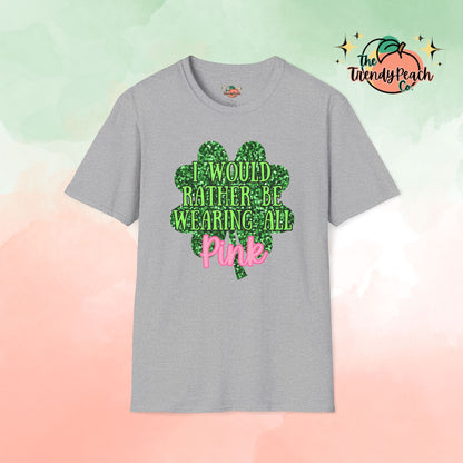 I Would Rather Be Wearing All Pink St. Patrick's Day Graphic Tee