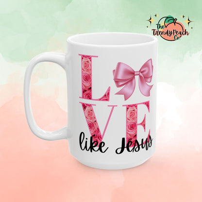 Love Like Jesus Religious Ceramic Mug