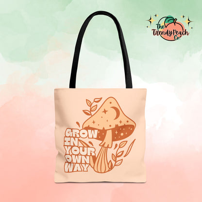 Grow In Your Own Way Mushroom Tote Bag