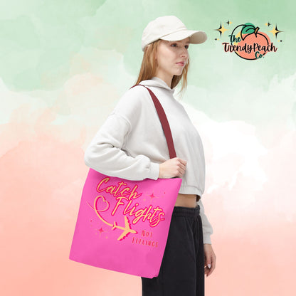 Pink Catch Flights Not Feelings Tote Bag