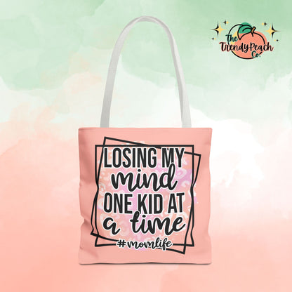 Losing My Mind One Kid At A Time Mom Life Tote Bag